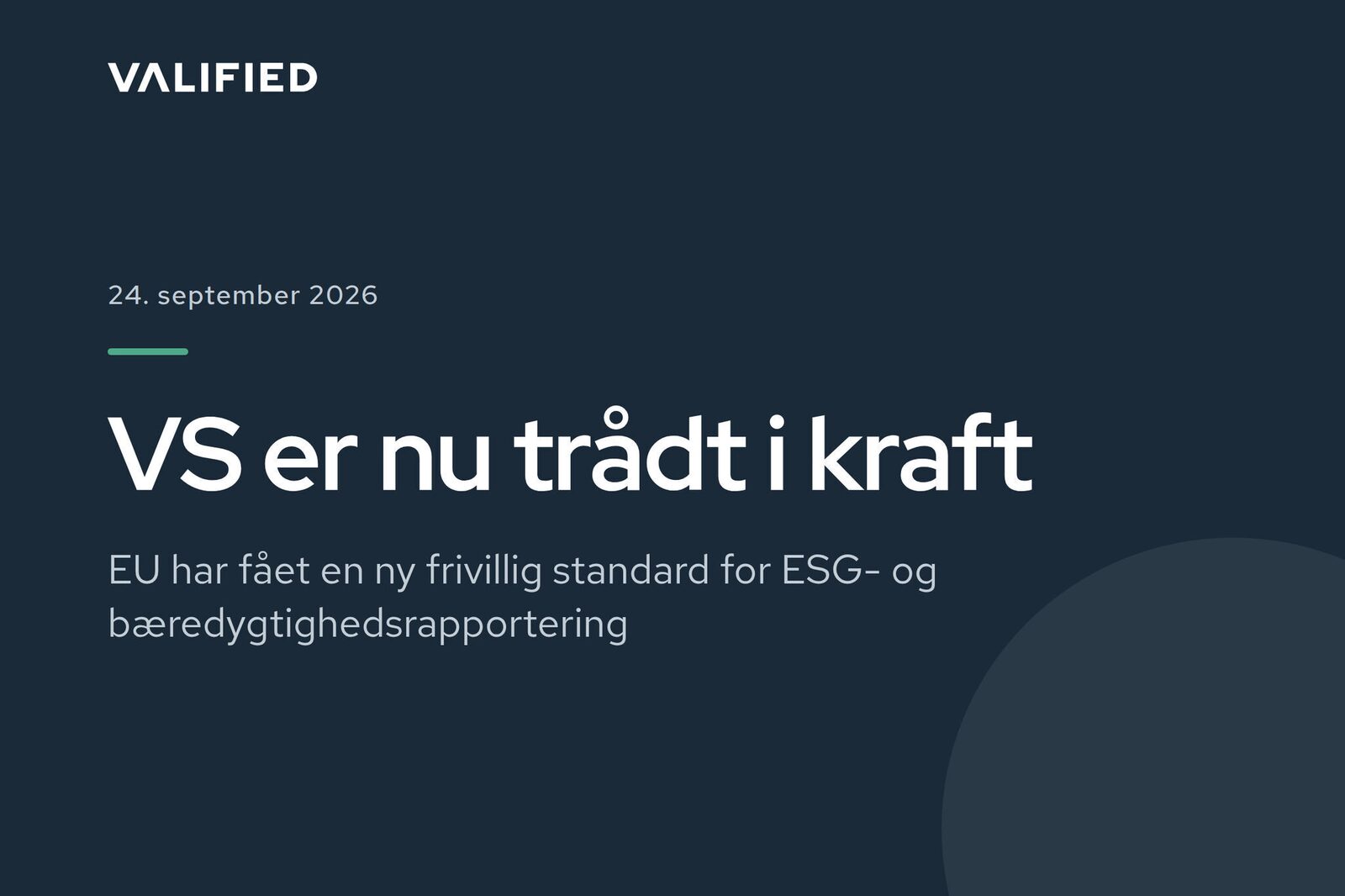VS er nu trådt i kraft – EU har fået en ny frivillig standard for bæredygtighedsrapportering